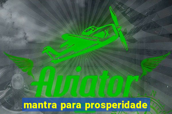 mantra para prosperidade